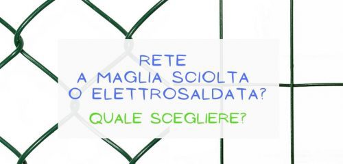 rete a maglia sciolta o elettrosaldata